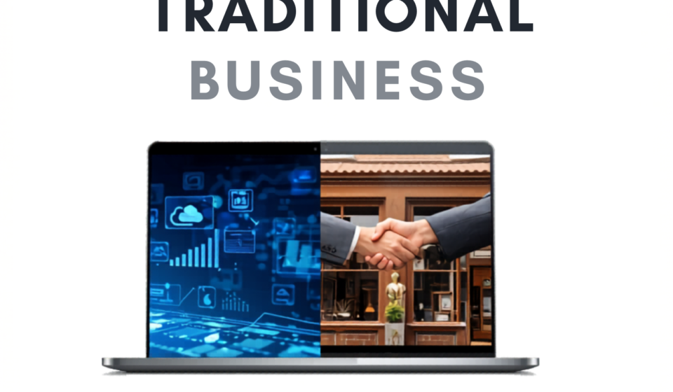 "Comparison of digital vs traditional business models showing online and offline growth strategies in 2026"